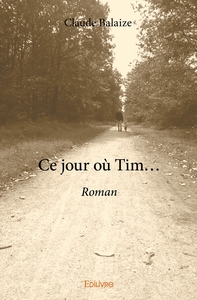 Ce jour où Tim...