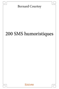 200 SMS humoristiques