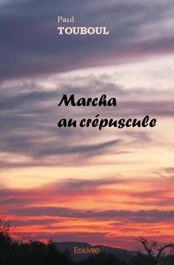 Marcha au crépuscule