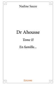 Dr Ahousse - Tome 2