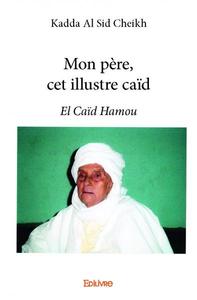 Mon père, cet illustre caïd