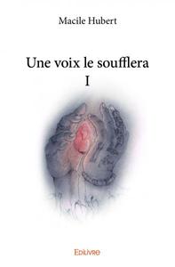 Une voix le soufflera i