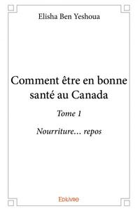Comment être en bonne santé au canada