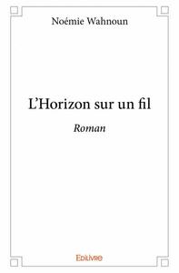 L'horizon sur un fil