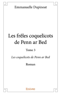Les coquelicots de Penn ar Bed - Tome 3