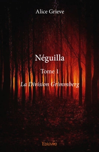 Néguilla - Tome 1