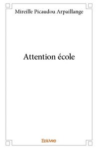 Attention école