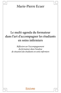 Le multi-agenda du formateur dans l'art d'accompagner les étudiants en soins infirmiers