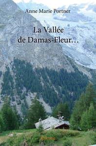 La Vallée de Damas-Fleur...