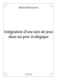 Intégration d'une aire de jeux dans un parc écologique