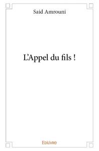 L’appel du fils !