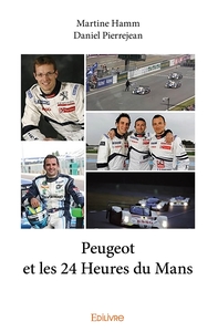 Peugeot et les 24 Heures du Mans