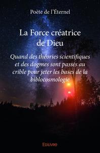 La force créatrice de dieu