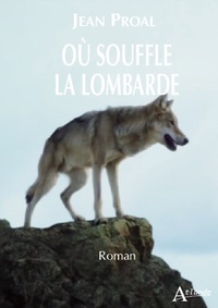 OU SOUFFLE LA LOMBARDE