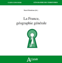 LA FRANCE, GEOGRAPHIE GENERALE