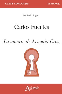 Carlos Fuentes, La muerte de Artemio Cruz