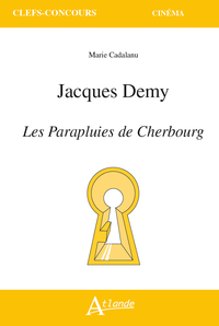 JACQUES DEMY, LES PARAPLUIES DE CHERBOURG