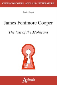 James Fenimore Cooper - The last of the mohicans