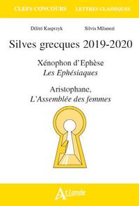 Silves Grecques 2019-2020 - Xenophon d'Ephèse, Les Ephésiaques  Aristophane,