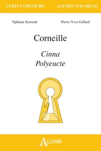 Corneille, Cinna, Polyeucte