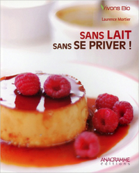 Sans lait sans se priver !