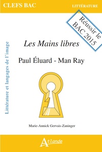 LES MAINS LIBRES - PAUL ELUARD, MAN RAY