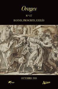 Orages n°17 : Bannis, proscrits, éxilés