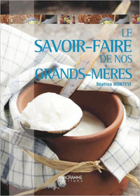 Le savoir-faire de nos grands-mères