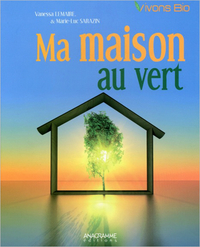 Ma maison au vert