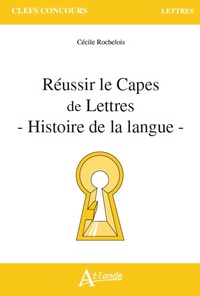 Réussir le capès de lettres - Histoire de la langue