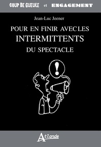 Pour en finir avec les intermittents du spectacle