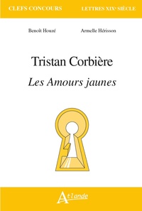 Tristan Corbière, les amours jaunes