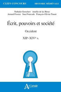 Ecrit, pouvoirs et société en occident - XIIe-XIVe siècles