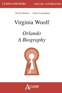 VIRGINIA WOOLF, ORLANDO : A BIOGRAPHY