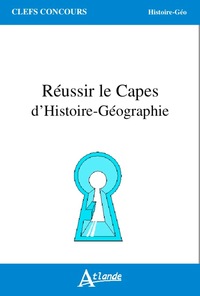 Réussir le capès (et/ou l'agrégation) d'histoire-géographie