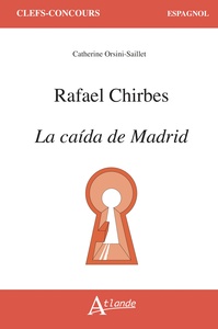 RAFAEL CHIRBES, LA CAIDA DE MADRID