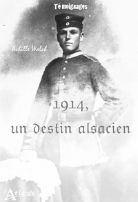 1914, UN DESTIN ALSACIEN