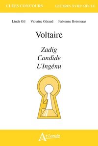 Voltaire, Zadig, Candide, l'ingénu