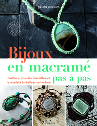 BIJOUX EN MACRAME PAS A PAS