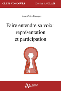 Faire entendre sa voix : représentation et participation