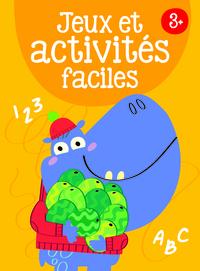 3+ JEUX ET ACTIVITES FACILES