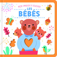 Les bébés animaux - Mon imagier à toucher