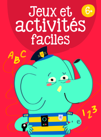 6+ JEUX ET ACTIVITES FACILES