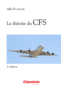 La théorie du CFS - 2e édition