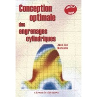 CONCEPTION OPTIMALE DES ENGRENAGES CYLINDRIQUES MARCELIN J.-L. LIVRE