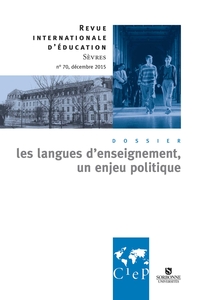 LES LANGUES D'ENSEIGNEMENT, UN ENJEU POLITIQUE - REVUE INTERNATIONALE D'EDUCATION SEVRES 70