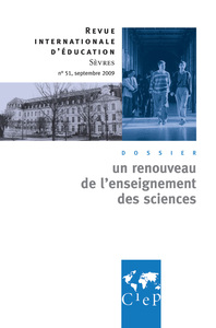 UN RENOUVEAU DE L'ENSEIGNEMENT DES SCIENCES - REVUE INTERNATIONALE D'EDUCATION SEVRES 51