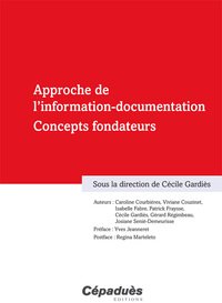 Approche de l'information-documentation  - Concepts fondateurs