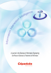 I3 INFORMATION INTERACTION INTELLIGENCE / UNE REVUE EN SCIENCES DU TRAITMENT DE L'INFORMATION