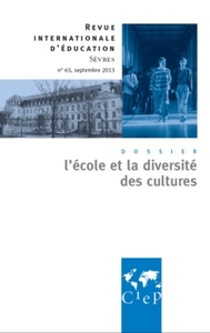 L'ECOLE ET LA DIVERSITE DES CULTURES - REVUE INTERNATIONALES D'EDUCATION SEVRES 63